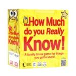 How much do you really know? A family trivia game for things you gotta know!